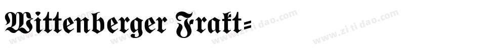 Wittenberger Frakt字体转换
